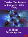 Hamlet (Traduction de François-Victor Hugo) (eBook)
